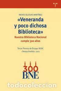 Livros: VENERANDA Y POCO DICHOSA BIBLIOTECA - IGLESIAS MARTINEZ, NIEVES