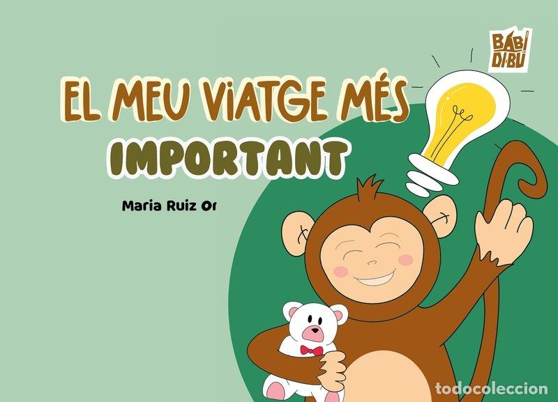 Livres: MEU VIATGE MES IMPORTANT,EL - RUIZ ORTIZ, MARIA