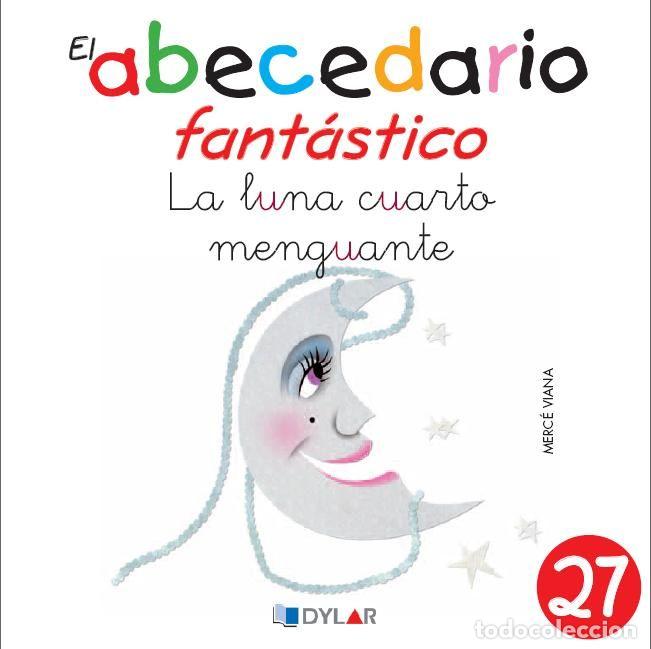 Livres: ABECEDARIO FANTASTICO 27 LA LUNA CUARTO MENGUANTE - VIANA MARTINEZ, MERCE