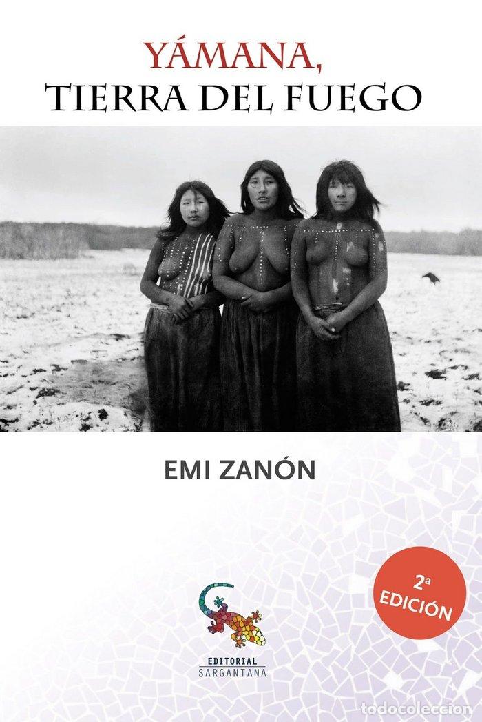 Libros: YAMANA, TIERRA DEL FUEGO - ZANON SIMON, EMI