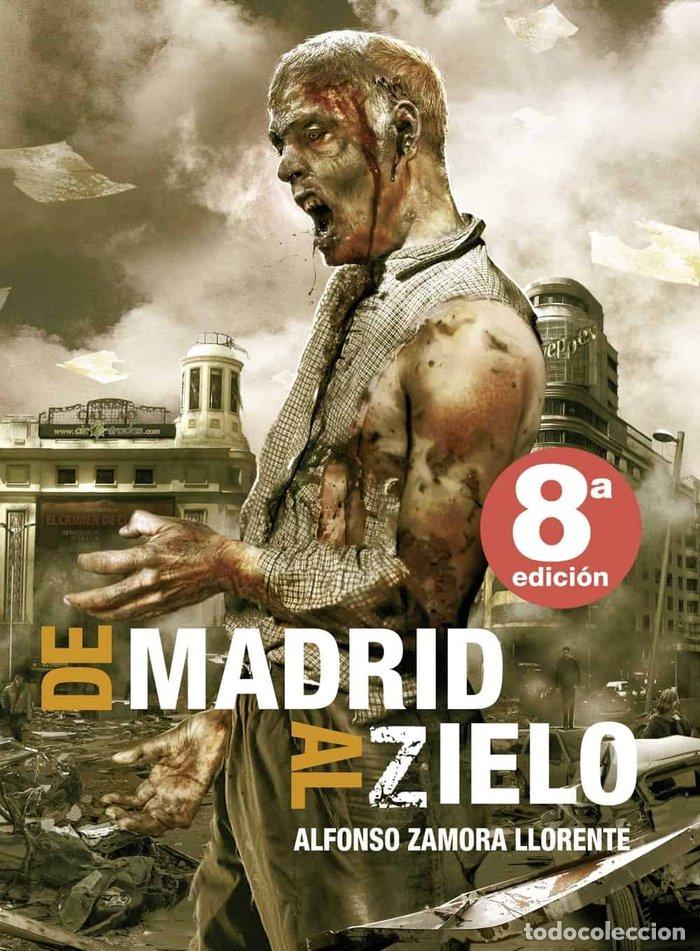 Libros: DE MADRID AL ZIELO - ZAMORA LLORENTE, ALFONSO