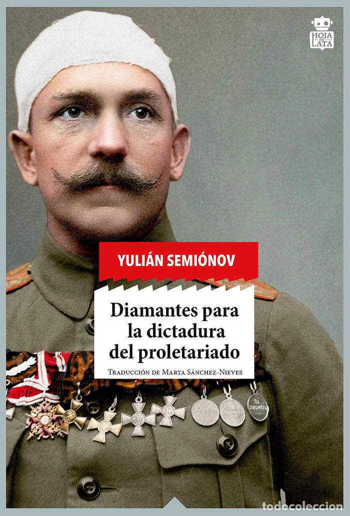 Libros: DIAMANTES PARA LA DICTADURA DEL PROLETARIADO - SEMIONOV, YULIAN