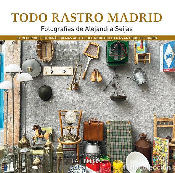 Libros: TODO RASTRO MADRID - SEIJAS DIEGUEZ, ALEJANDRA