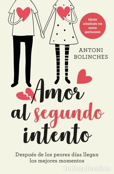 Libros: AMOR AL SEGUNDO INTENTO - BOLINCHES, ANTONI