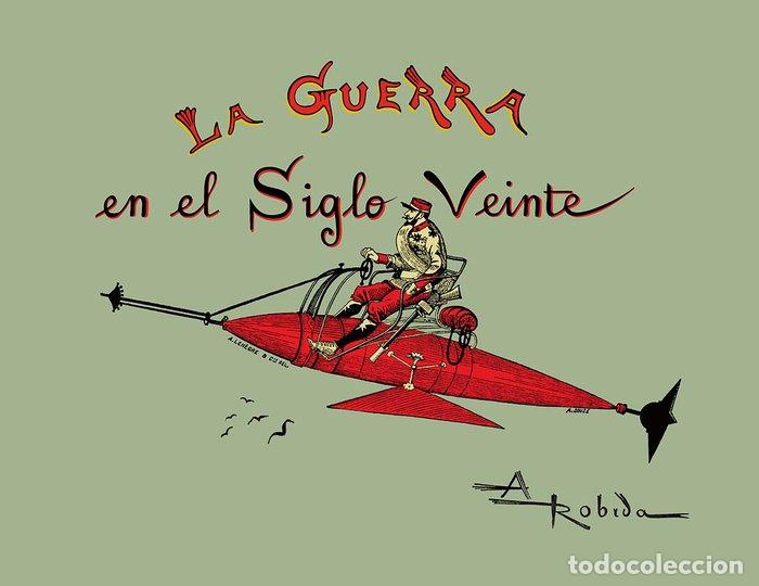 Libri: LA GUERRA EN EL SIGLO VEINTE - ROBIDA, ALBERT