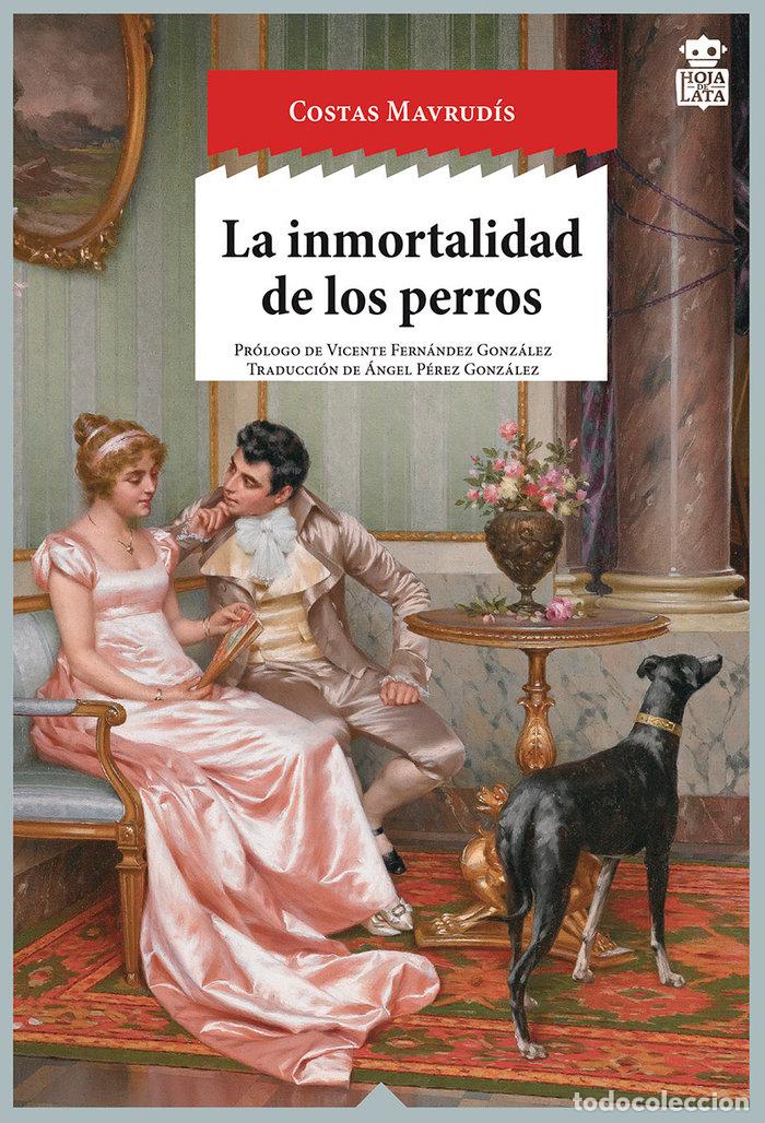 Libros: INMORTALIDAD DE LOS PERROS,LA - MAVRUDIS, COSTAS