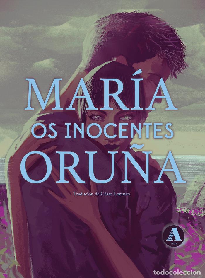 Libri: OS INOCENTES - ORU&Ntilde;A, MARIA