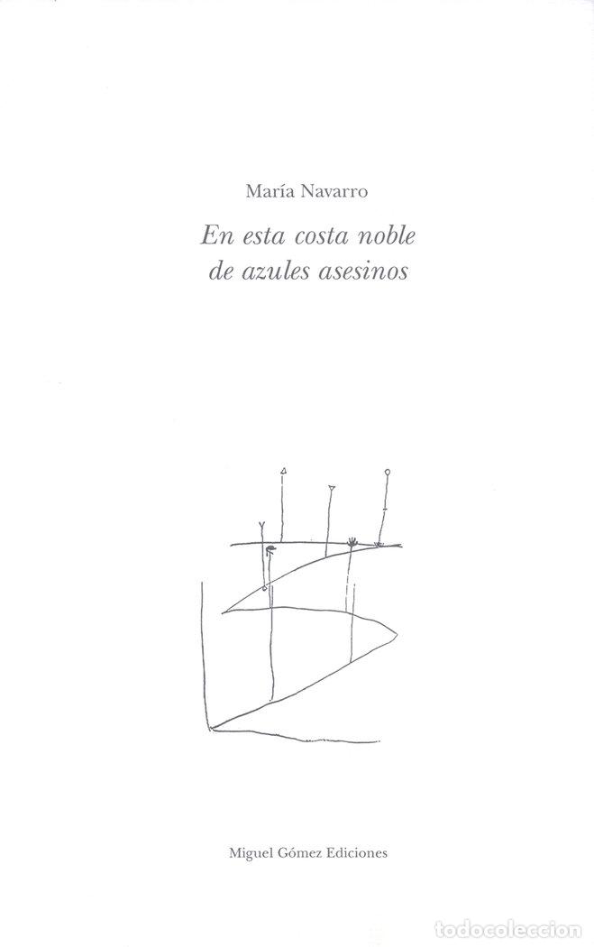 Libros: EN ESTA COSTA NOBLE DE AZULES ASESINOS - NAVARRO, MARIA