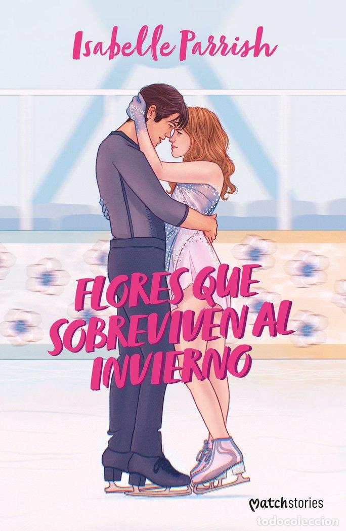 Libros: FLORES QUE SOBREVIVEN AL INVIERNO - ISABELLE PARRISH