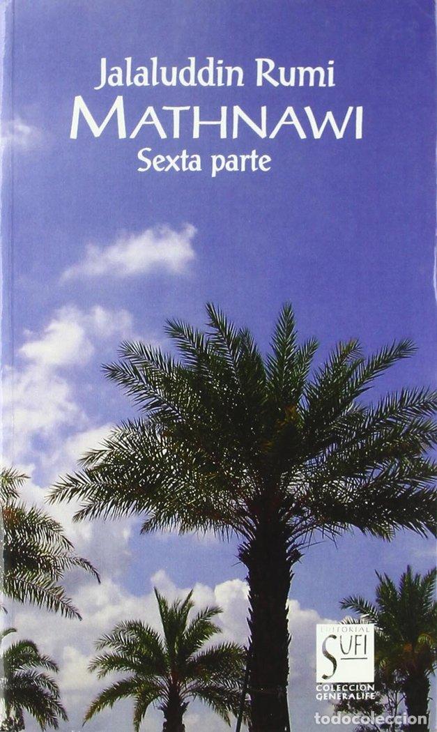 Livres: MATHANAWI SEXTA PARTE - RUMI, JELALLUDIN