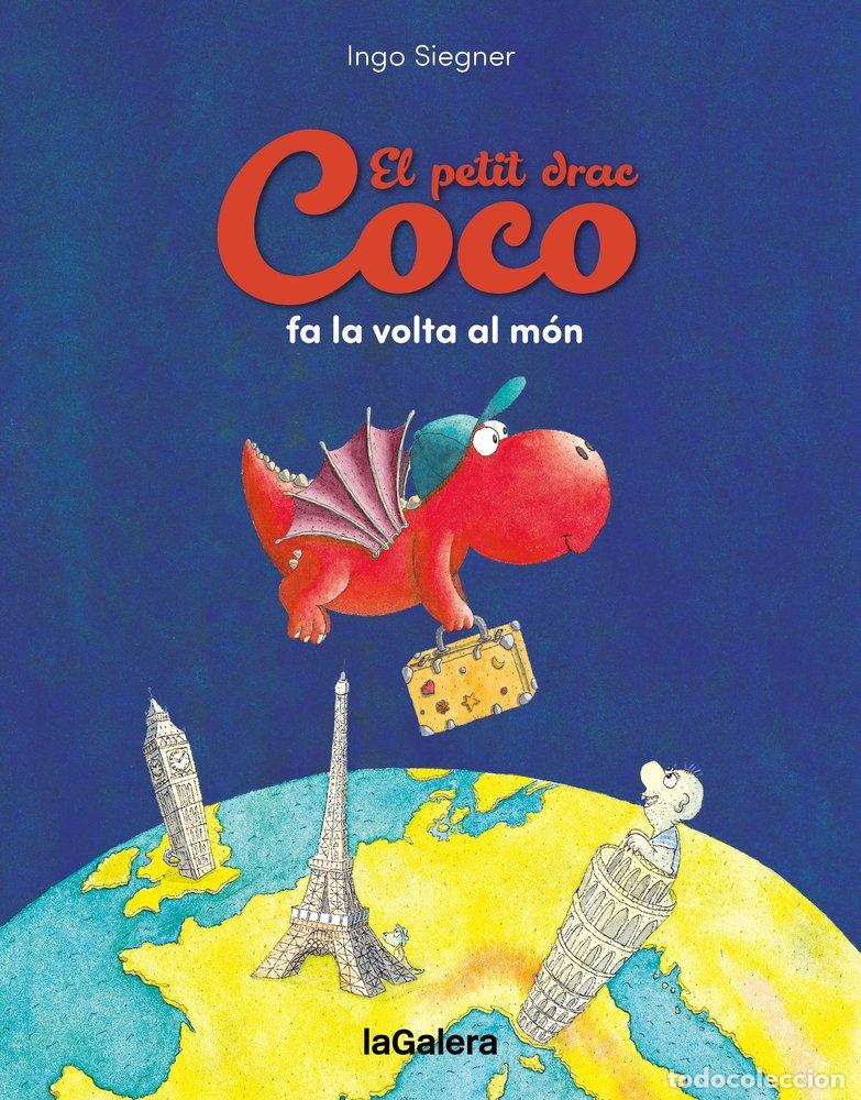Livres: EL PETIT DRAC COCO FA LA VOLTA AL MON - SIEGNER, INGO