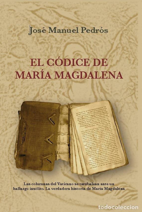 Livres: CODICE DE MARIA MAGDALENA,EL - JOSE MANUEL PEDROS GARCIA