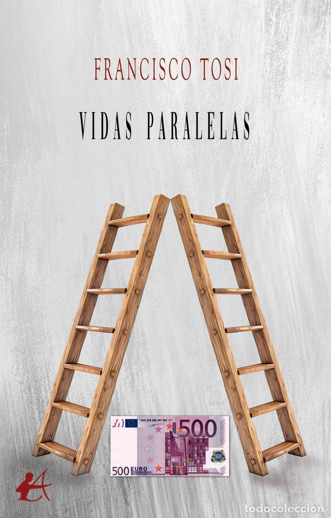 Libri: VIDAS PARALELAS - TOSI, FRANCISCO