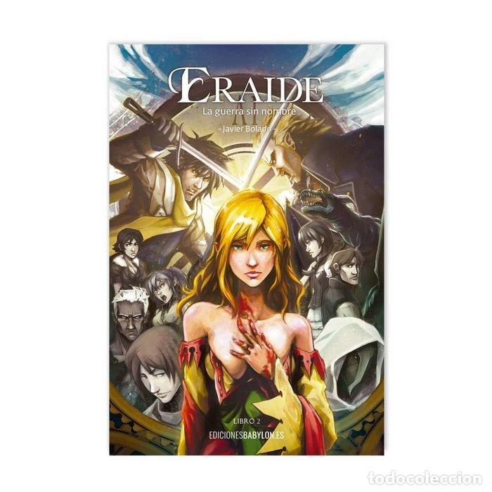 Libri: ERAIDE LA GUERRA SIN NOMBRE 2 - BOLADO, JAVIER
