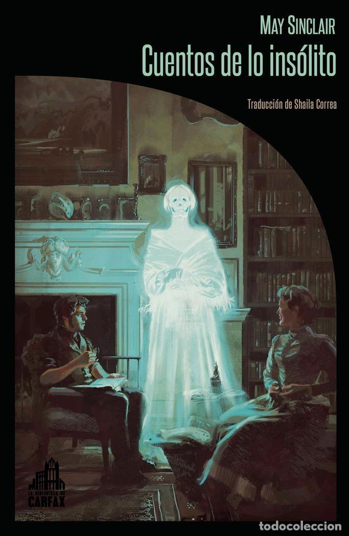 Libros: CUENTOS DE LO INSOLITO - SINCLAIR, MAY