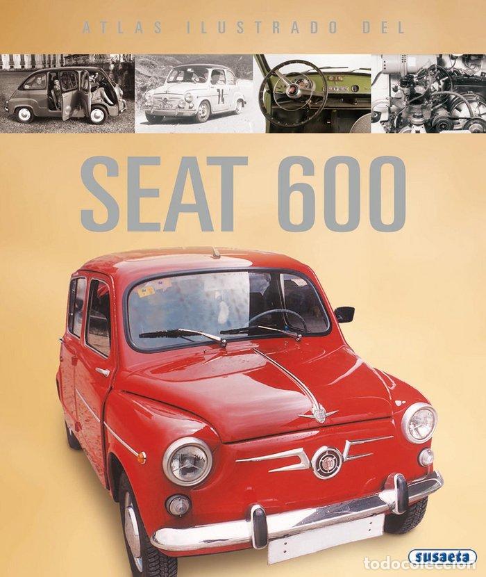 Livres: ATLAS ILUSTRADOS DEL SEAT 600 - FELIU, JOSE