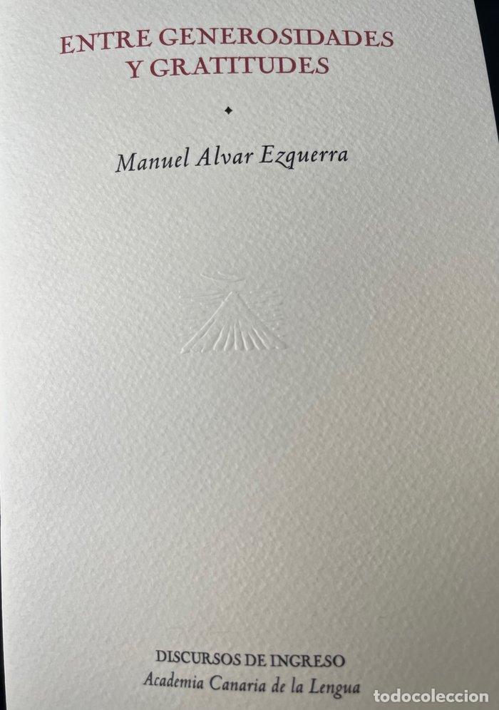 Libri: ENTRE GENEROSIDADES Y GRATITUDES - ALVAR EZQUERRA, MANUEL