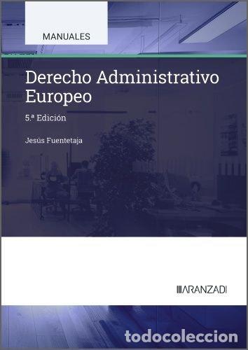 Libros: DERECHO ADMINISTRATIVO EUROPEO - FUENTETAJA PASTOR, JESUS