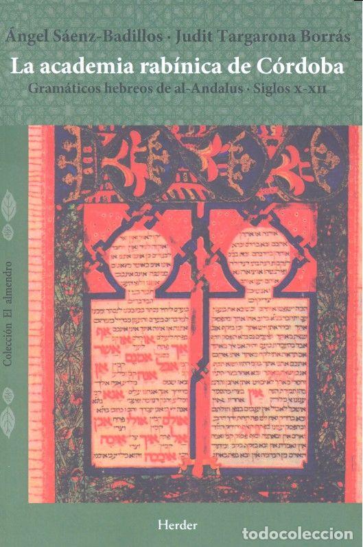Libros: ACADEMIA RABINICA DE CORDOBA,LA - SANEZ BADILLOS, ANGEL TARGARONA BORRAS, J