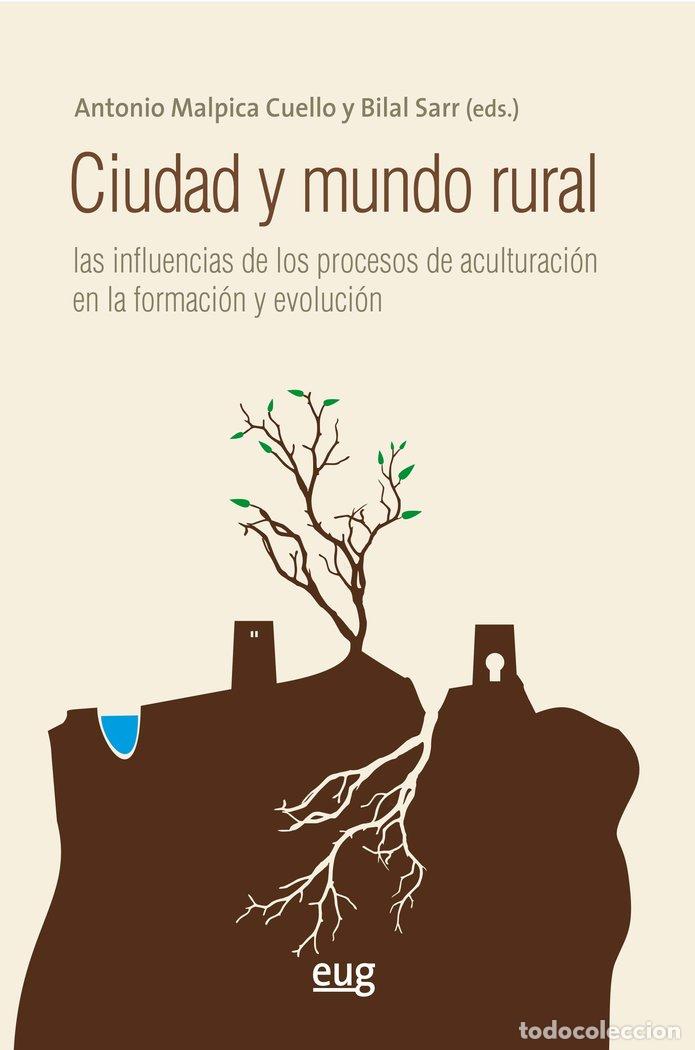 Libros: CIUDAD Y MUNDO RURAL - MALPICA, ANTONIO
