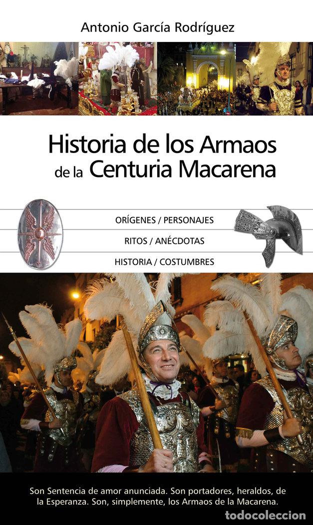 Libros: HISTORIA DE LOS ARMAOS DE LA CENTURIA MACAREN - GARCIA RODRIGUEZ, ANTONIO