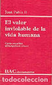 Livres: VALOR INVIOLABLE DE LA VIDA HUMANA. CARTA ENCICLICA &rdquo;EVANGEL - JUAN PABLO II