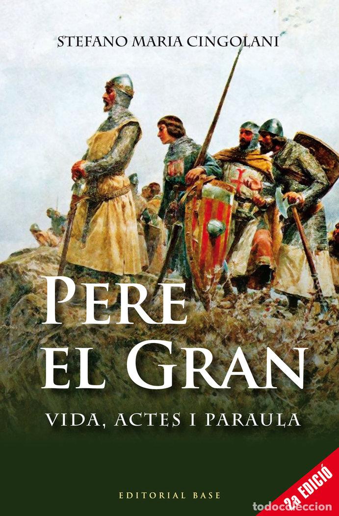 Libros: PERE II EL GRAN - SOLDEVILA I ZUBIBURU, FERRAN