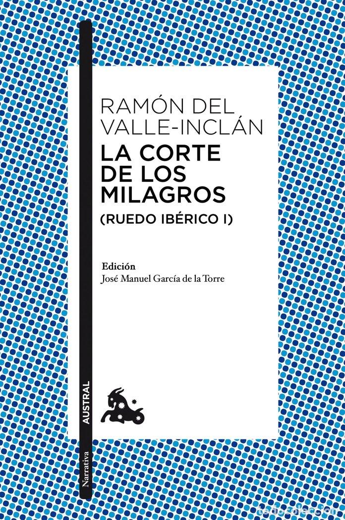 Libri: CORTE DE LOS MILAGROS,LA RUEDO IBERICO I - VALLE INCLAN, RAMON DEL
