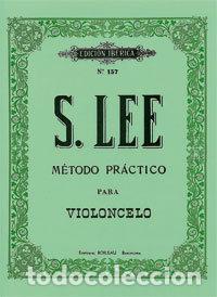 Libri: METODO PRACTICO PARA VIOLONCELO S.LEE - AA.VV.