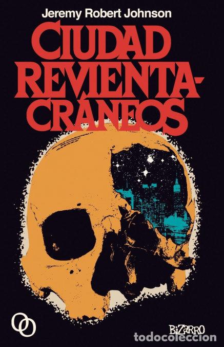 Libri: CIUDAD REVIENTACRANEOS - JOHNSON, JEREMY ROBERT
