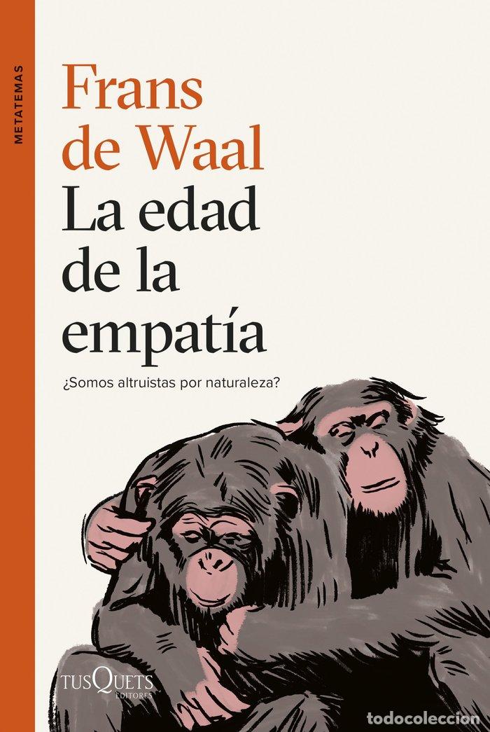 Libri: LA EDAD DE LA EMPATIA - FRANS DE WAAL