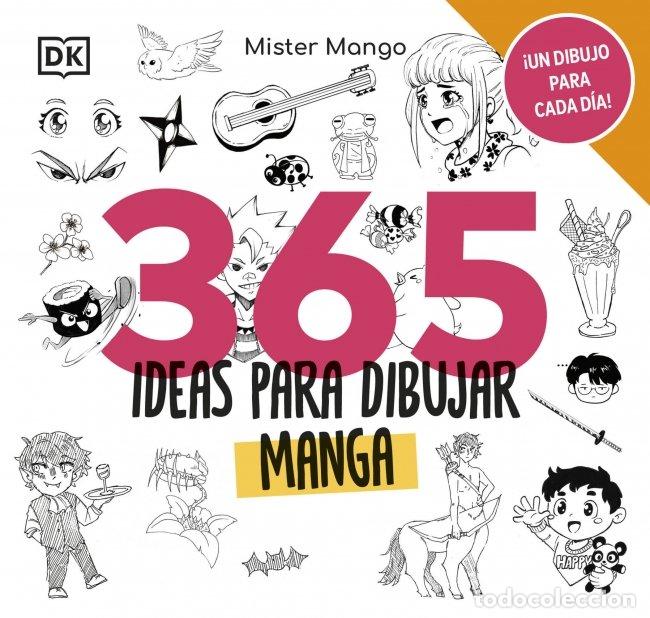 Libri: 365 IDEAS PARA DIBUJAR MANGA - MISTER MANGO