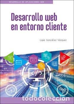 Livres: DESARROLLO WEB EN ENTORNO CLIENTE 2023 - GONZALEZ VAZQUEZ, LOPE
