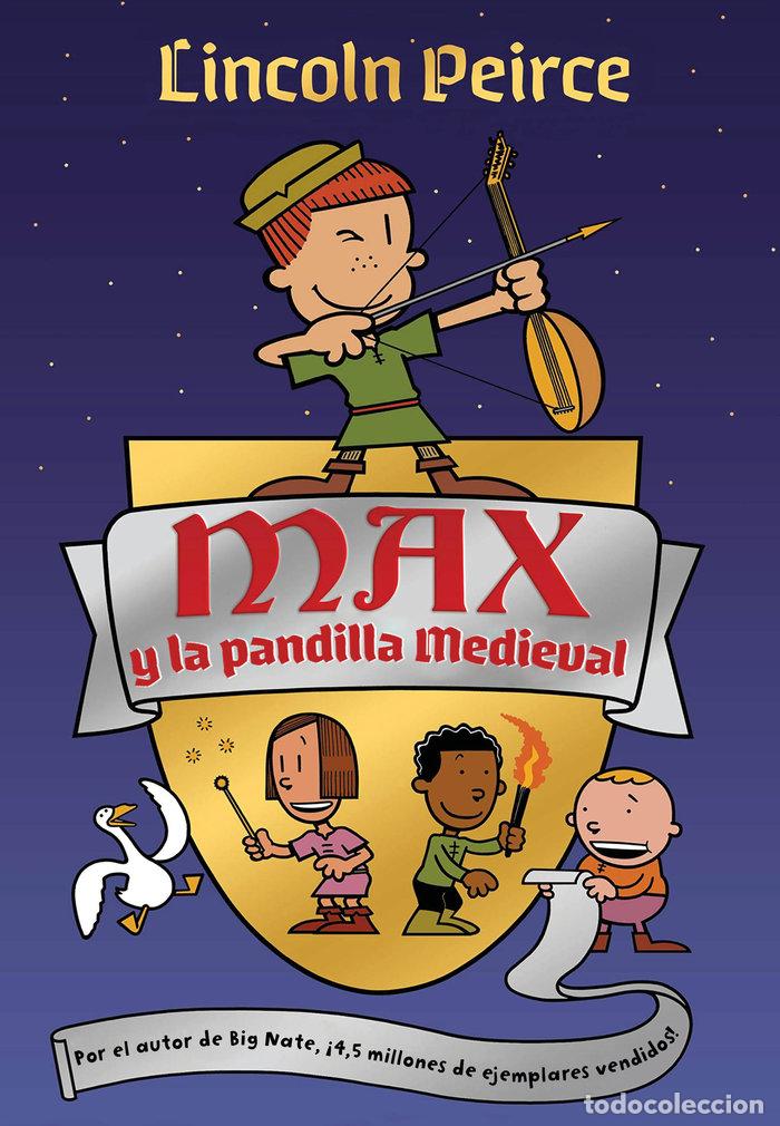 B&uuml;cher: MAX Y LA PANDILLA MEDIEVAL - PEIRCE, LINCOLN