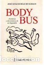 B&uuml;cher: BODY BUS - DIAZ DE RABAGO, JOSE IGNACIO