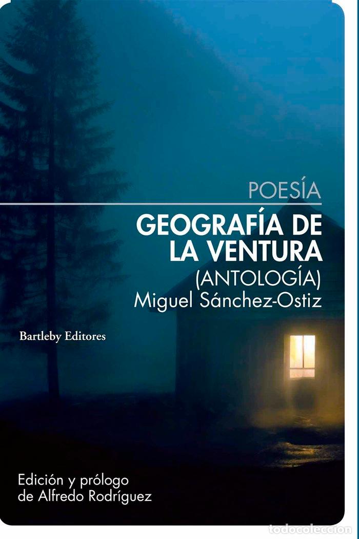 Libros: GEOGRAFIA DE LA VENTURA - SANCHEZ-OSTIZ, MIGUEL