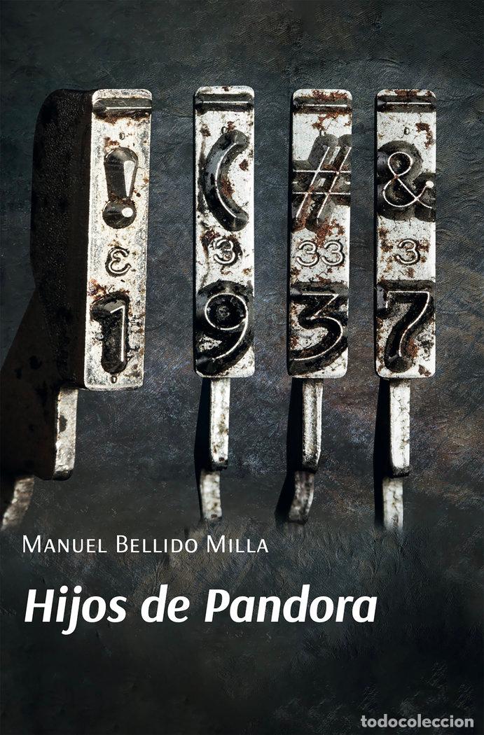Libros: HIJOS DE PANDORA - BELLIDO MILLA, MANUEL