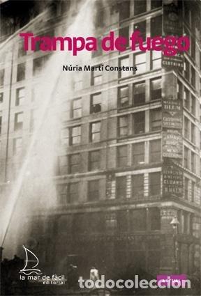 Libri: TRAMPA DE FUEGO - MARTI CONSTANS, NURIA
