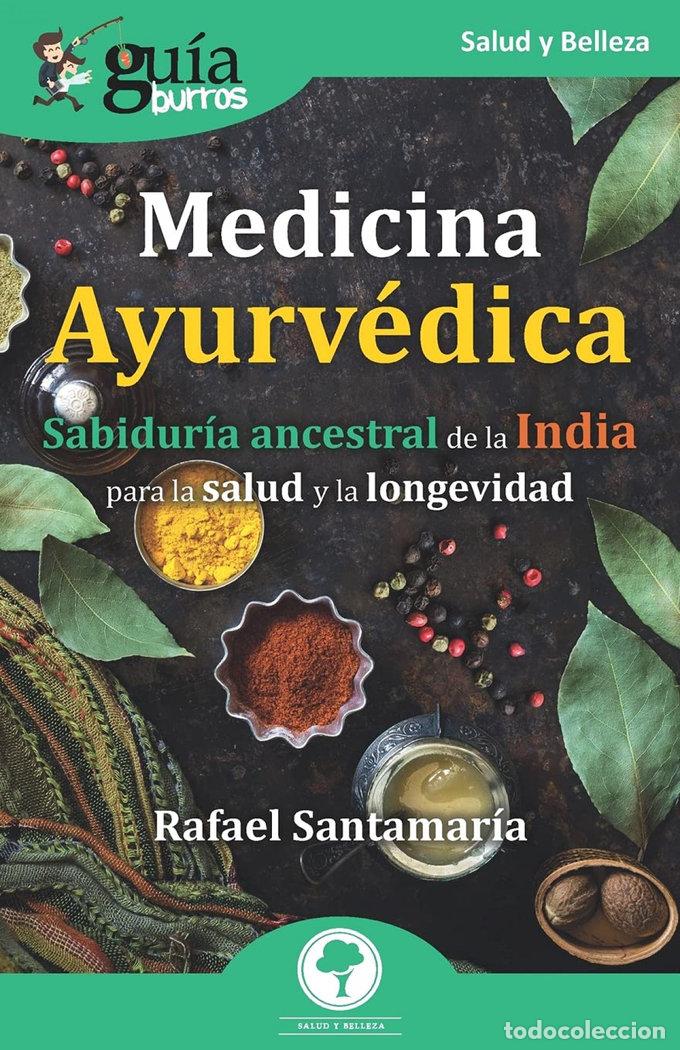 Libri: GUIABURROS MEDICINA AYURVEDICA - SANTAMARIA, RAFAEL