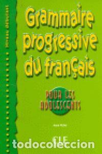 Libros: GRAMMAIRE PROGRESIVE DU FRANCAIS POUR LES ADOLESCENT (DEBUTA - .