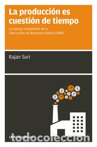 Libri: PRODUCCION ES CUESTION DE TIEMPO,LA - SURI, RAJAN