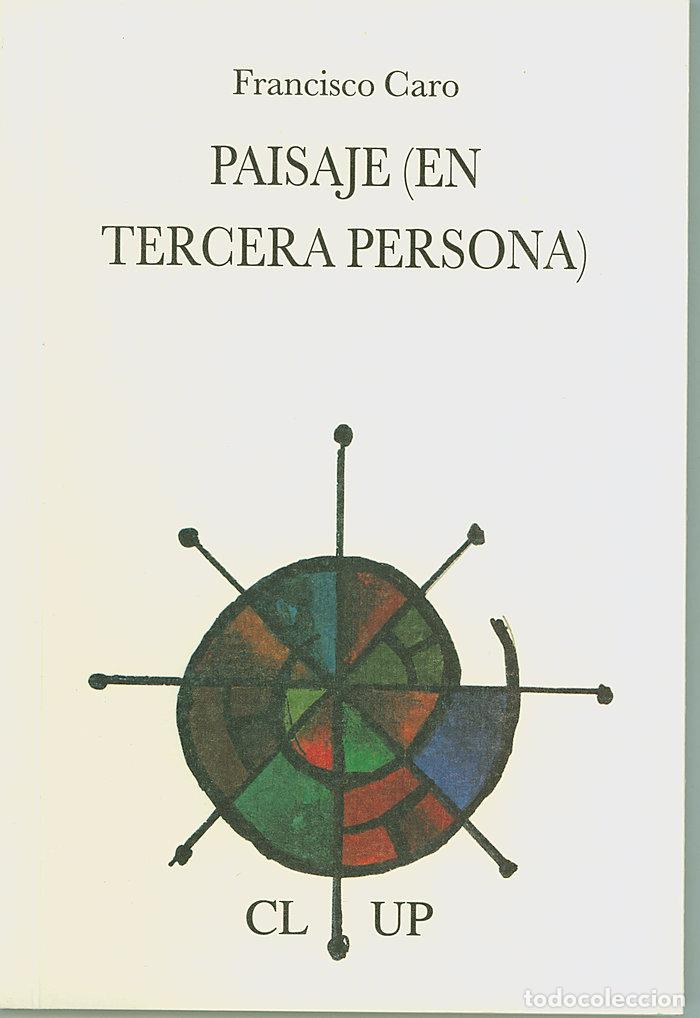Libri: PAISAJE EN TERCERA PERSONA - CARO, FRANCISCO