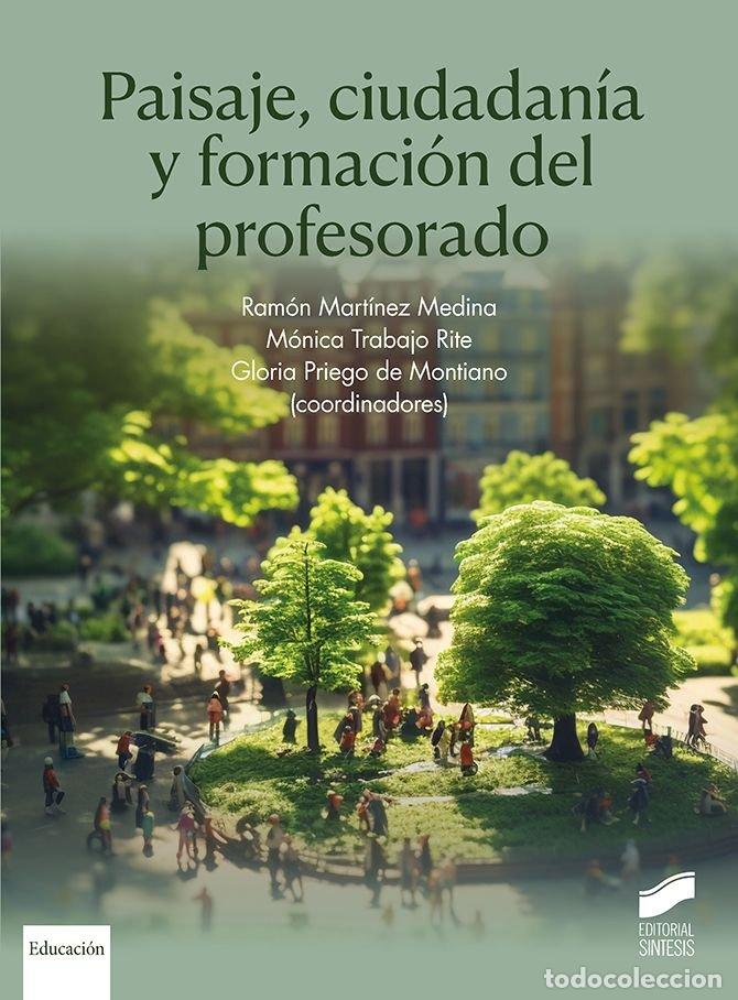 Libros: PAISAJE CIUDADANIA Y FORMACION DEL PROFESORADO - RAMON MARTINEZ MEDINA