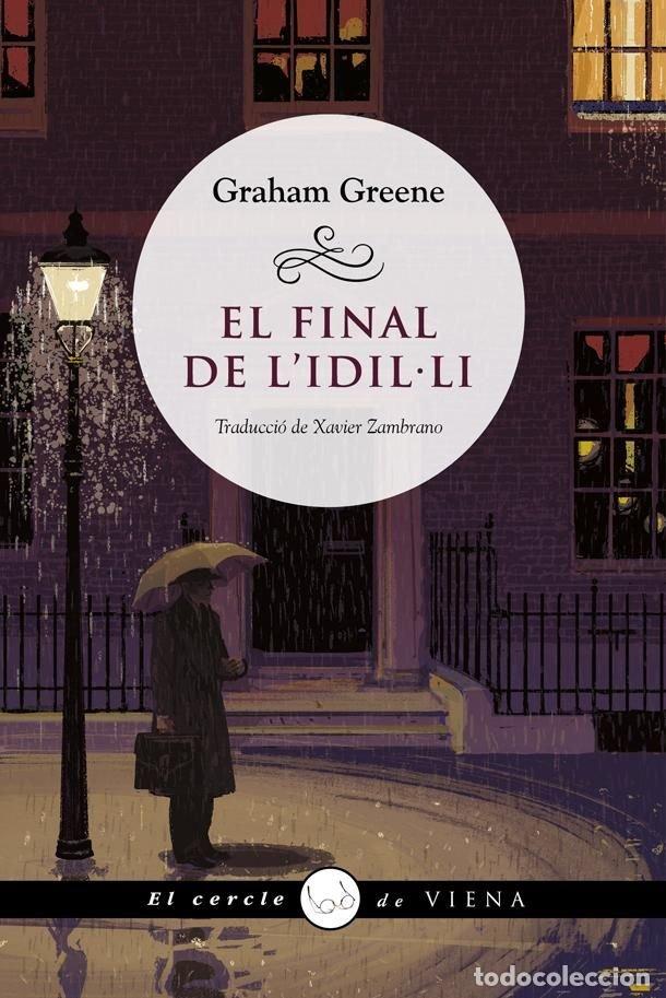 Libri: EL FINAL DE LIDIL LI - GRAHAM GREENE