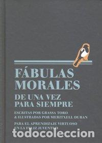 books: FABULAS MORALES DE UNA VEZ PARA SIEMPRE ESCRITAS - TORO, GRASSA
