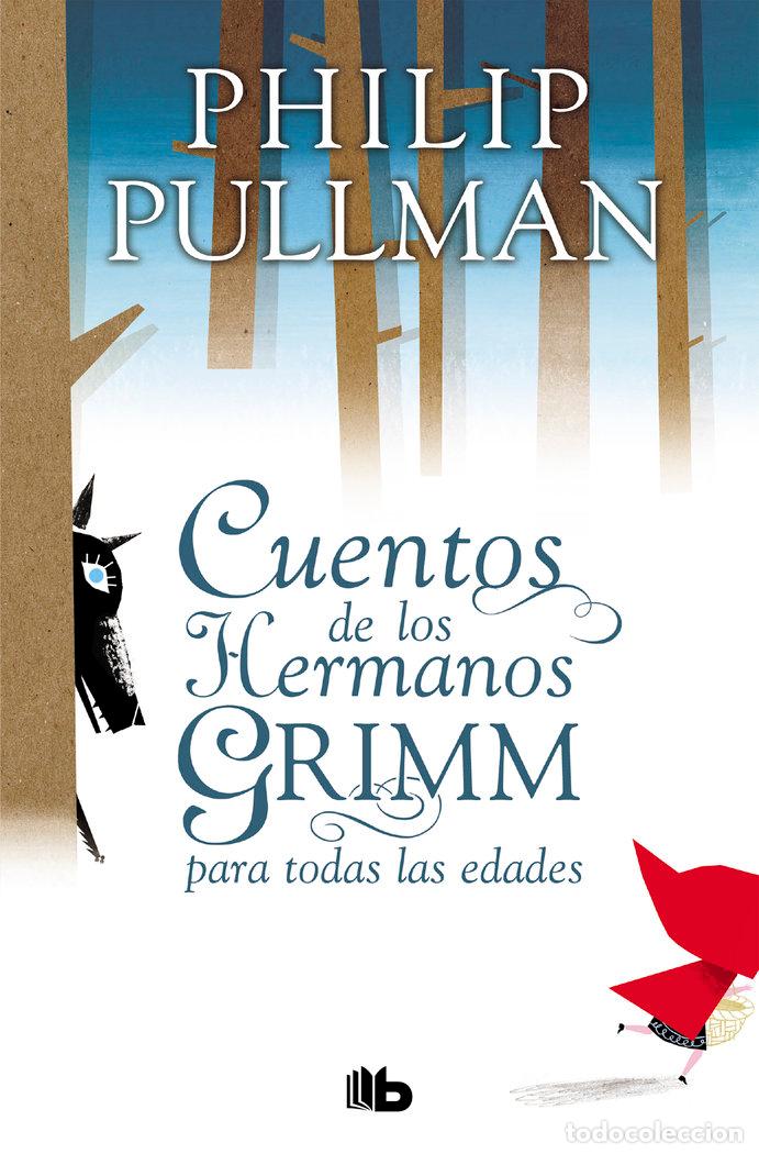 books: CUENTOS DE LOS HERMANOS GRIMM PARA TODAS LAS EDADES - PULLMAN, PHILIP