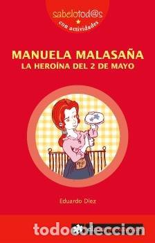 books: MANUELA MALASA&Ntilde;A LA HEROINA DEL 2 DE MAYO - DIEZ, EDUARDO