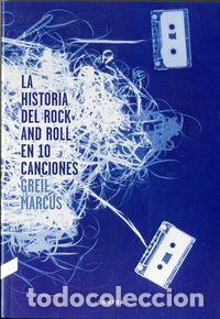 B&uuml;cher: HISTORIA DEL ROCK AND ROLL EN 10 CANCIONES,LA - MARCUS, GREIL