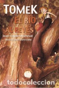 B&uuml;cher: TOMEK EL RIO AL REVES - MOURLEVAT, JEAN CLAUDE