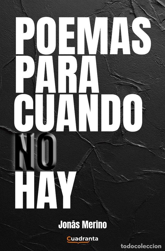 Livros: POEMAS PARA CUANDO NO HAY - MERINO, JONAS